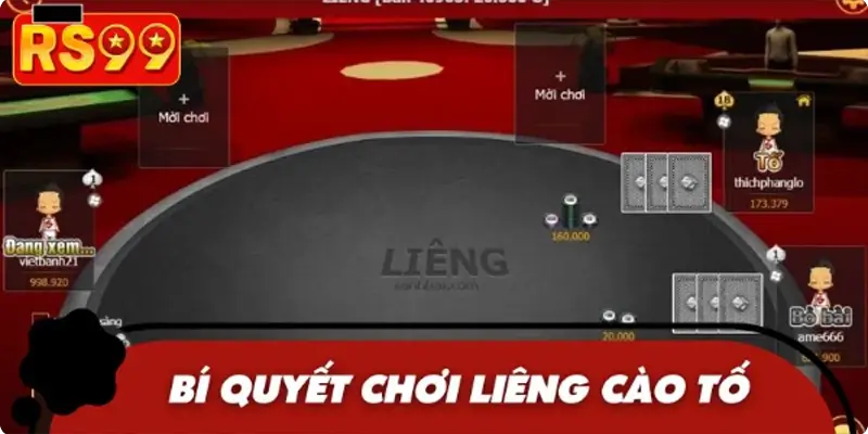 Bỏ túi các bí quyết chơi Liêng bất bại từ cao thủ