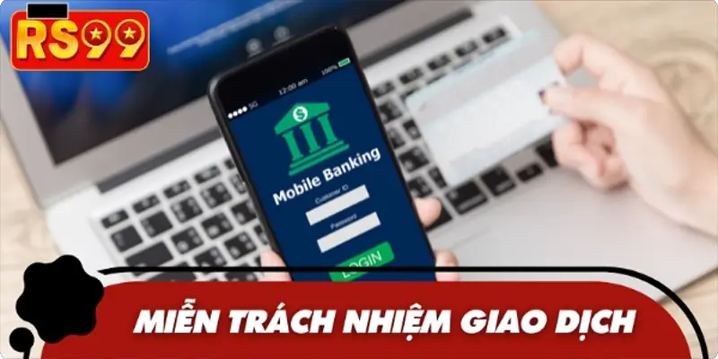 Giao dịch thất bại từ bên thứ 3 sẽ miễn trách nhiệm