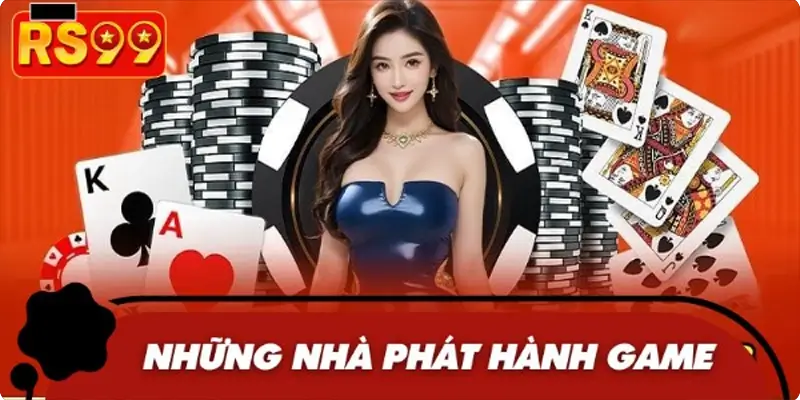 Top 3 nhà cung cấp game nổi tiếng trên thị trường
