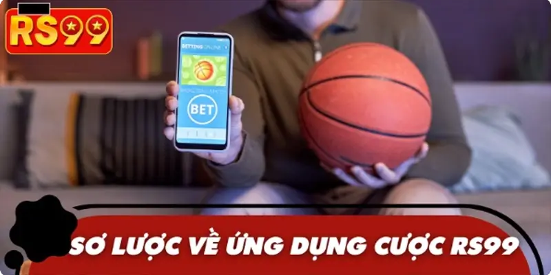 Ứng dụng RS99 ra đời nhằm đáp ứng mọi nhu cầu