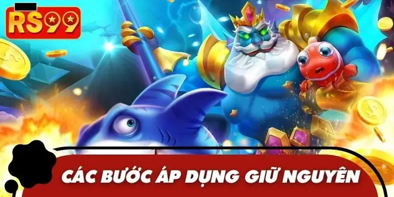 Áp dụng đúng kỹ thuật để tối ưu phần thưởng