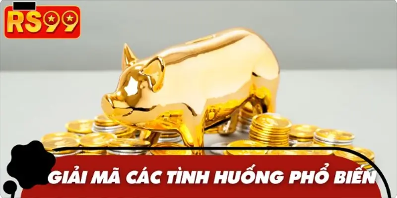 Chi tiết các trường hợp nằm mơ thấy con heo vàng