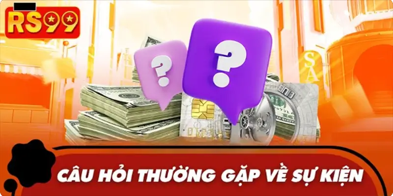 FAQ - Giải đáp thắc mắc khi tham gia sự kiện nạp 7 ngày thưởng 9,999K FAQ - Giải đáp thắc mắc khi tham gia sự kiện nạp 7 ngày thưởng 9,999K