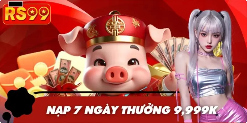 Sự Kiện Nạp 7 Ngày Thưởng 9,999K – Nhận Quà Cực Khủng! 5 Sự Kiện Nạp 7 Ngày Thưởng 9,999K – Nhận Quà Cực Khủng!