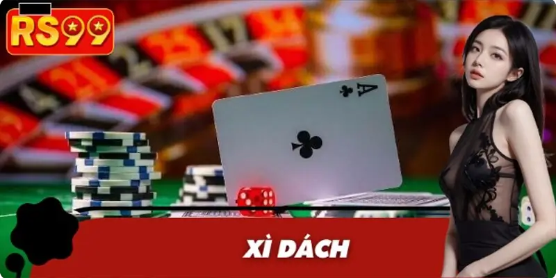 Cách Dằn Xì Dách Chuẩn - Bí Kíp Trong Từng Ván Bài Tại Rs99 5 Xì Dách